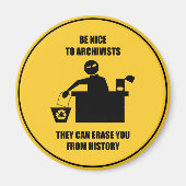 Seien Sie nett zu Archivisten Magnet (Vorne)