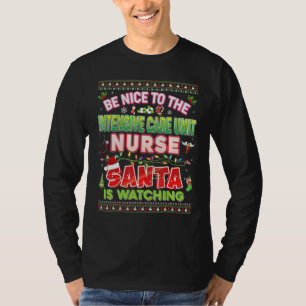 Seien Sie nett zu der Intensivstation Nurse Santa T-Shirt