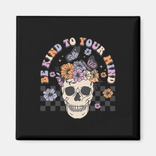 Seien Sie nett zu Ihrem Geist Retro Blumenschädel Magnet