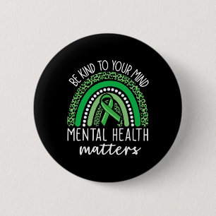 Seien Sie nett zu Ihrem Kopf Leopard Rainbow Psych Button