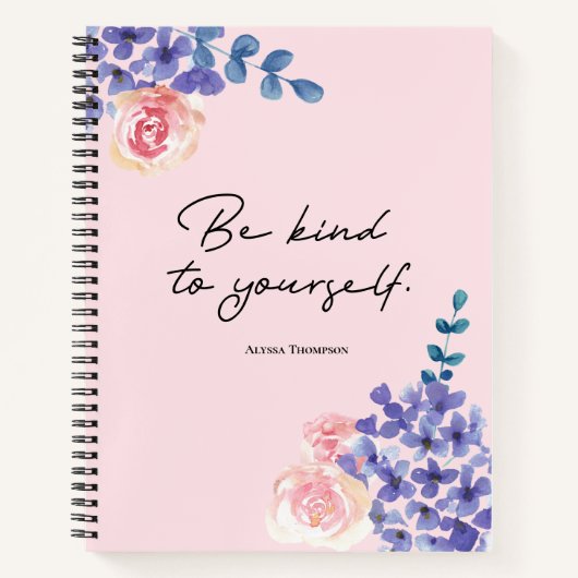 Seien Sie nett zu Ihren eigenen Aquarellfloralen Notizblock (Vorderseite)