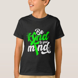Seien Sie nett zu Ihren Gedanken, dass Frauen für T-Shirt