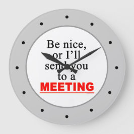 Seien Sie nett zu treffen Funny Office Wall Clock Große Wanduhr