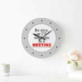 Seien Sie nett zu treffen Funny Office Wall Clock Große Wanduhr (Zuhause)