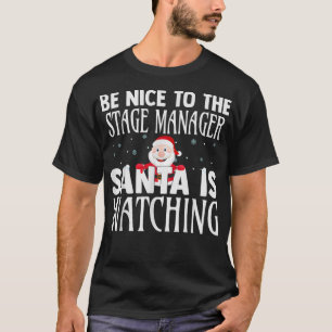 Seien Sie nett zum Bühne-Manager, den der Weihnach T-Shirt