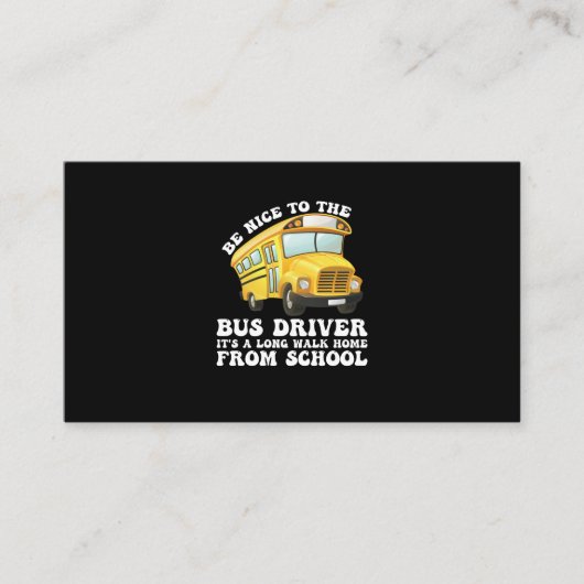 Seien Sie nett zum Busfahrer mit seiner langen Zuh Visitenkarte (Vorderseite)