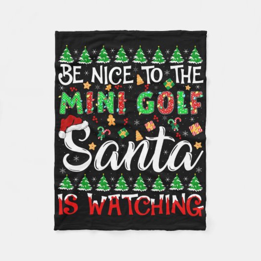 Seien Sie nett zum Mini Golf Santa beobachtet Chri Fleecedecke (Vorderseite)