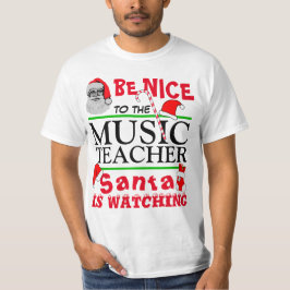 Seien Sie nett zum Musiklehrer T-Shirt