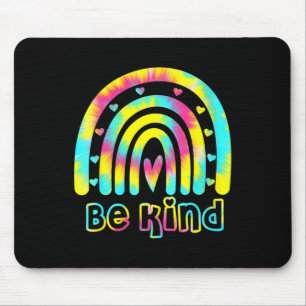 Seien Sie nette Gefärbte Krawatte Rainbow Kindness Mousepad