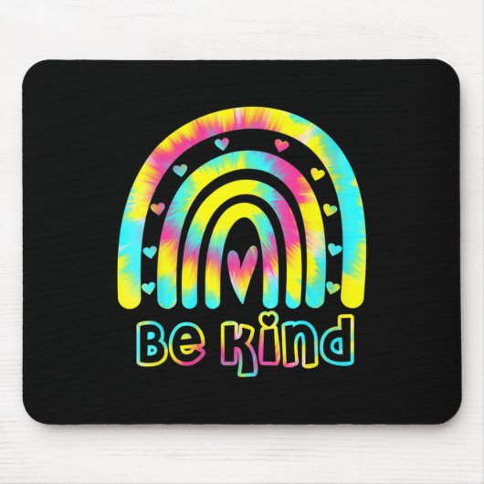 Seien Sie nette Gefärbte Krawatte Rainbow Kindness Mousepad (Vorne)