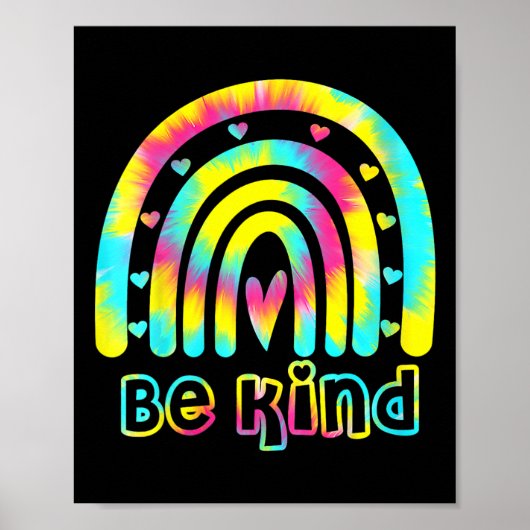 Seien Sie nette Gefärbte Krawatte Rainbow Kindness Poster (Vorne)
