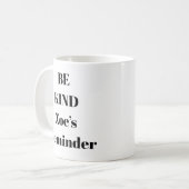 Seien Sie nette inspirierende Tasse (Vorderseite Links)