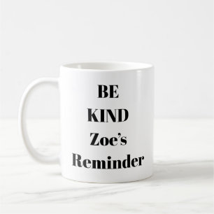 Seien Sie nette inspirierende Tasse