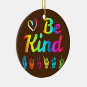 Seien Sie nette Liebe ASL Sign Language Nonverbal Keramik Ornament (Rechts)