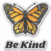 Seien Sie nette Monarch Butterfly Aquarellbilder Aufkleber (Vorderseite)