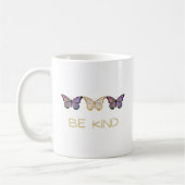 Seien Sie nette Schmetterlinge Kaffeetasse (Links)