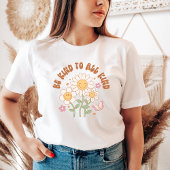 Seien Sie nette Shirt Retro Shirt Positive Vibes