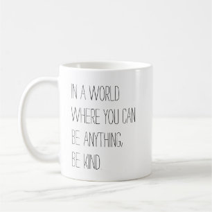 Seien Sie nette Tasse