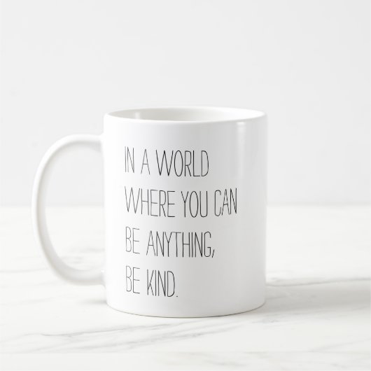 Seien Sie nette Tasse (Links)