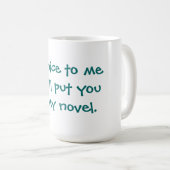 Seien Sie nette Tasse (VorderseiteRechts)