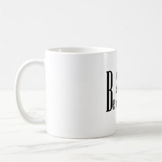 Seien Sie nette Tasse