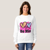 Seien Sie nette Wasserfarbenherzen Sweatshirt (Vorne ganz)