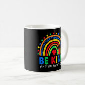 Seien Sie netter Autismus Rainbow Autismus Awarene Kaffeetasse (VorderseiteRechts)