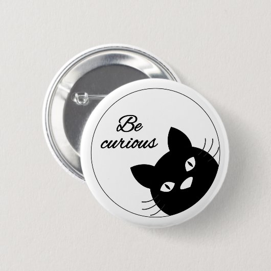 Seien Sie neugierig Button (Vorne & Hinten)