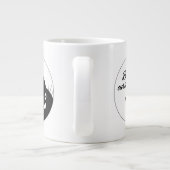 Seien Sie neugierig Jumbo-Tasse (Rückseite)