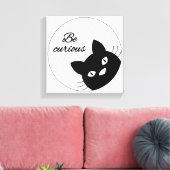 Seien Sie neugierig Leinwanddruck (Insitu (Wohnzimmer))