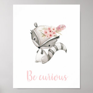 Seien Sie neugierig Niedlich Baby Raccoon Woodland Poster