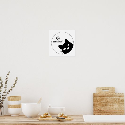 Seien Sie neugierig Poster (Küche)