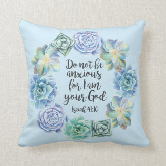 "Seien Sie nicht besorgter" Succulent Kissen