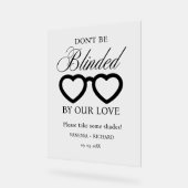 Seien Sie nicht blind durch unsere Lieben Hochzeit Acrylschild (Winkel)