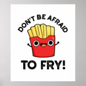 Seien Sie nicht davor, lustige Pommes Frites zu br Poster (Vorne)