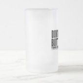 Seien Sie nicht ein Butthead Mattglas Bierglas (Mittel)