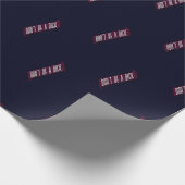Seien Sie nicht ein Dick Geschenkpapier (Ecke)