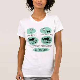 seien Sie nicht ein Dick! T-Shirt