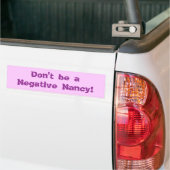 Seien Sie nicht ein negatives Nancy! Autoaufkleber (Auf Lkw)