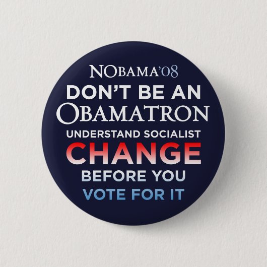 Seien Sie nicht ein Obamatron - verstehen Sie Button (Vorderseite)