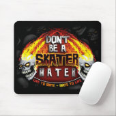 Seien Sie nicht ein SkaterHater (Mousepad) Mousepad (Mit Mouse)