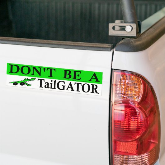 Seien Sie nicht ein TailGator! Autoaufkleber (Auf Lkw)