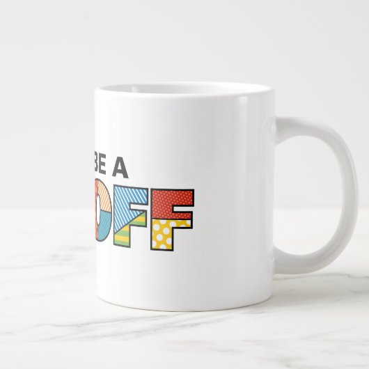 Seien Sie nicht eine Jagoff Tunnel-bohrwagenTasse Jumbo-Tasse (Rechts)