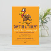 Seien Sie nicht eine lustige Erntedank-Einladung Einladung (Stehend Vorderseite)