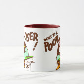 Seien Sie nicht eine schlechte Verlierer-Tasse Tasse (Zentrum)