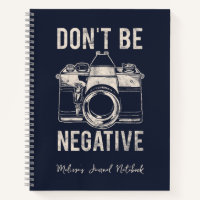 Seien Sie nicht negativ Fotografy Positivity Journ