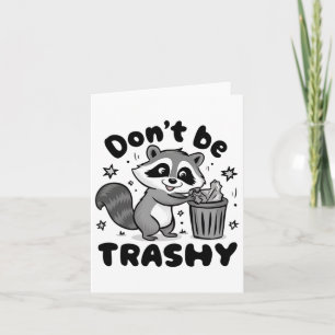 Seien Sie nicht schmutzig Raccoon Anti Littering Karte