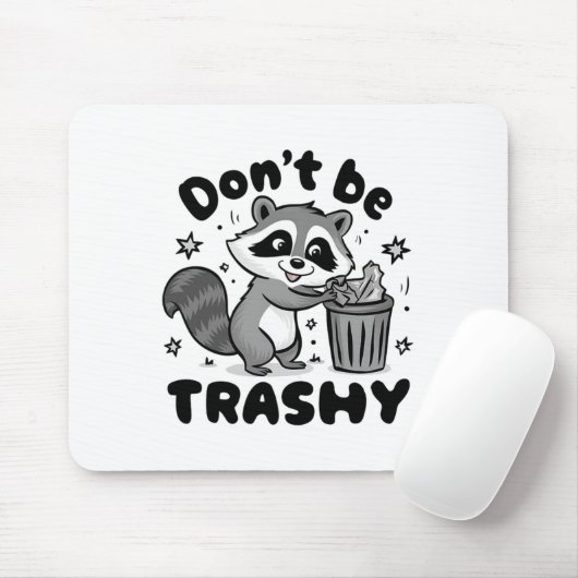 Seien Sie nicht schmutzig Raccoon Anti Littering Mousepad (Mit Mouse)