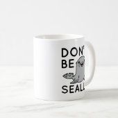 Seien Sie nicht sicher Kaffeetasse (VorderseiteRechts)