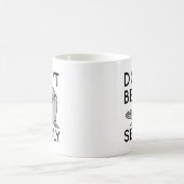 Seien Sie nicht sicher Kaffeetasse (Mittel)